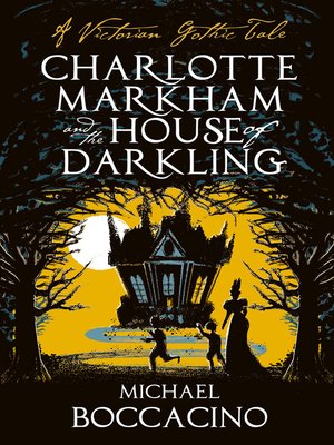 cover image of Charlotte Markham and the House of Darkling